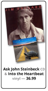 Buy Ask John Steinbeck CD AND Into the Heartbeat Album