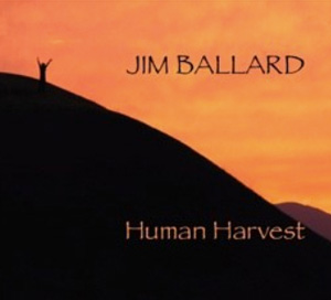 CD cover: Human Harvest by Jim Ballard. Shows figure at top of large hill.