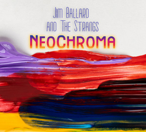 CD cover for NeoChroma by Jim Ballard and the Strangs.